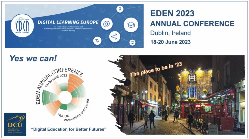 Save the Date: EDEN 2023 Annual Conference will be hosted by National Institute for Digital Learning (NIDL), Dublin City University, 18-20 June 2023