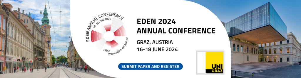Submit and Register Now! – EDEN 2024 Annual Conference, 16-18 June 2024 at University of Graz, Austria