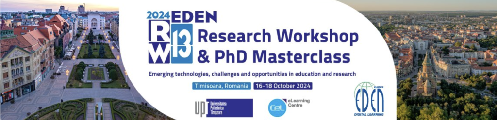 EDEN 2024 Research Workshop & PhD Schools’ Masterclass in Timisoara